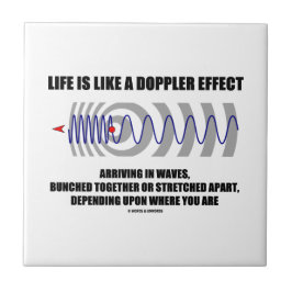 A vida é como um efeito de Doppler que chega nas