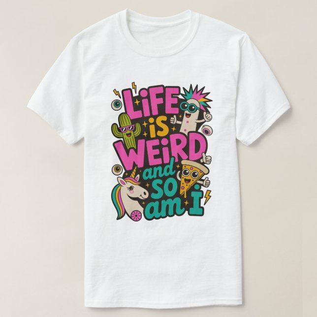 A vida é estranha e eu também sou Camiseta Básica  (Frente do Design)