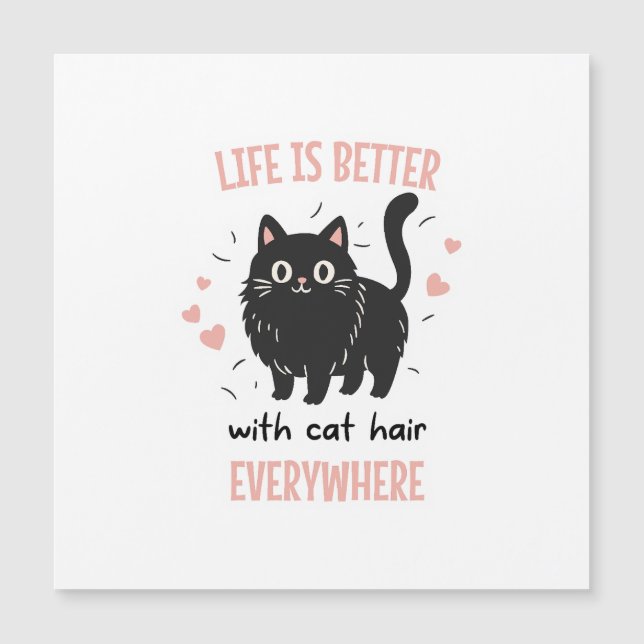 A Vida é Melhor com Cabelo de Gato em Todo Lugar,  (Frente)