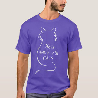 A vida é melhor com o presente de camisa de gatos