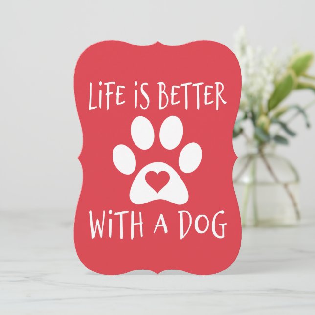 A Vida É Melhor Com Um Cão - Amantes de Cães   (Em pé/Frente)