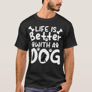 A Vida É Melhor Com Um Cão - Camiseta de Cachorro