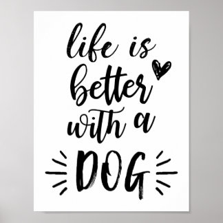 A Vida É Melhor Com Um Poster De Cão