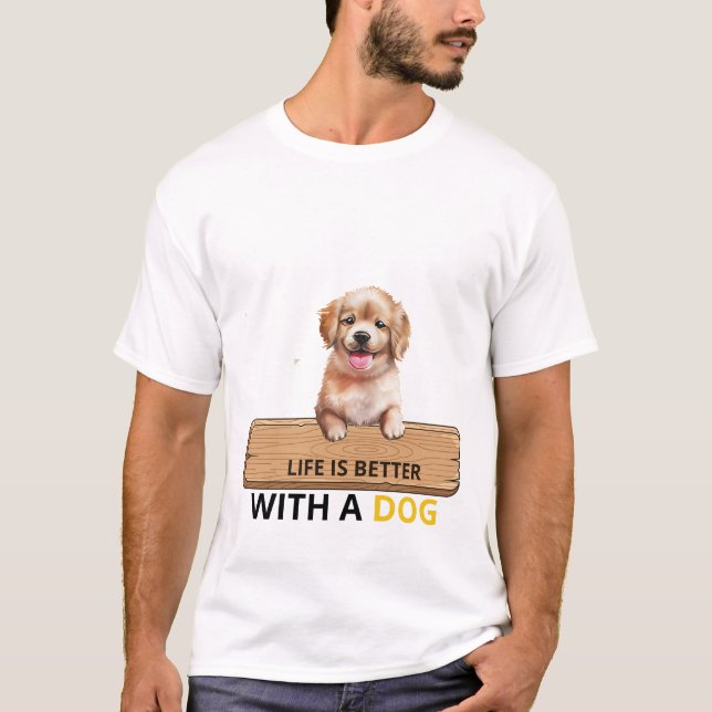 A Vida É Melhor Com Uma Camiseta De Cachorrinho Fo (Frente)