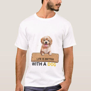 A Vida É Melhor Com Uma Camiseta De Cachorrinho Fo