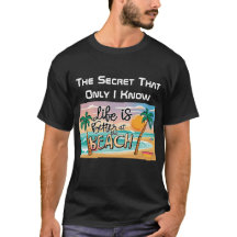 A vida é melhor na camiseta negra secreta da praia