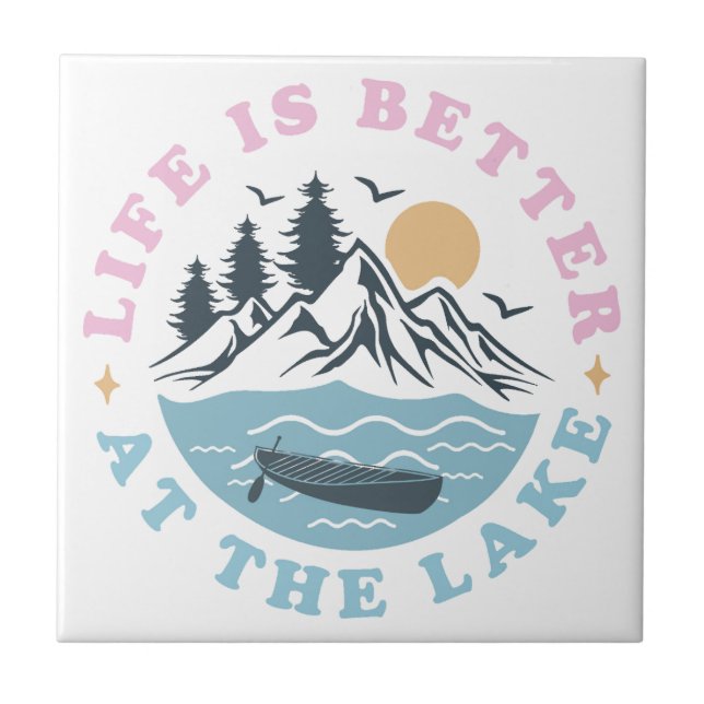 A Vida É Melhor Nos Azulejos Cerâmicos Do Lago (Frente)