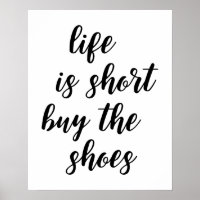A Vida É Um Comprar Curto, Os Calçados Poster