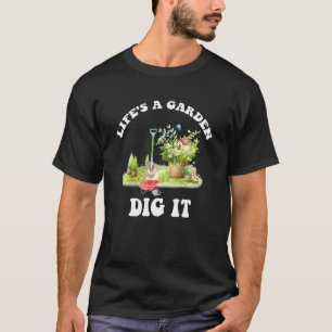 A Vida É Um Jardim Cave-o Camiseta Amante De Jardi