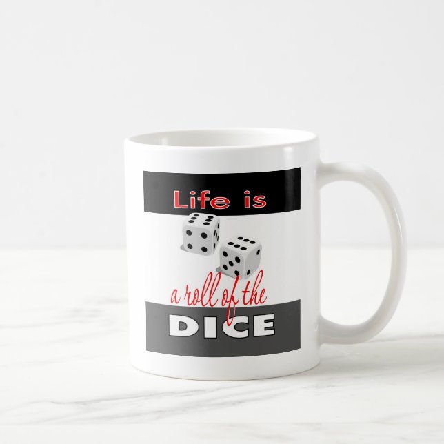 A vida é um rolo da caneca de café dos dados (Direita)