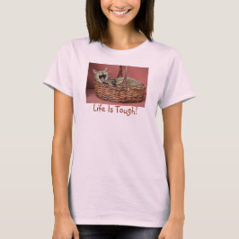 A Vida É Uma Camisa De Gato Difícil