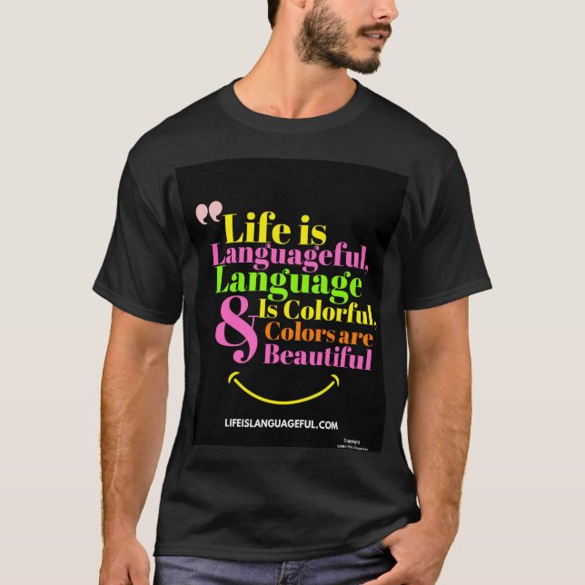 A vida é uma camiseta linguística (Frente)