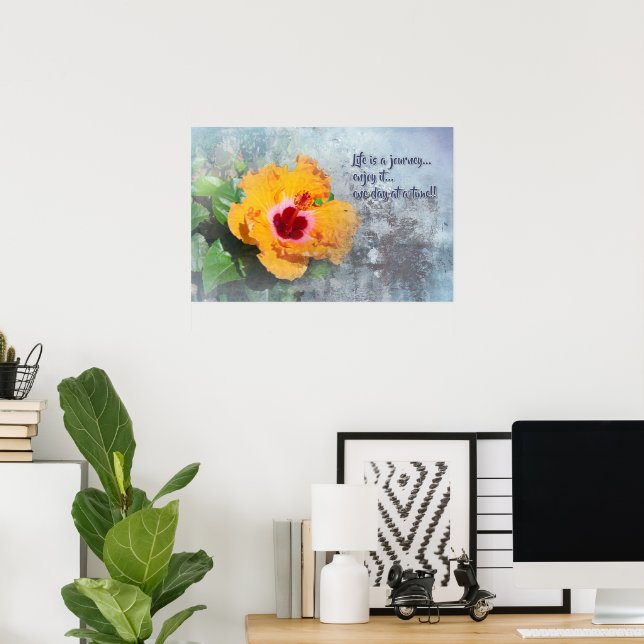 a vida é uma jornada com pôster de hibisco (Escritório em casa)