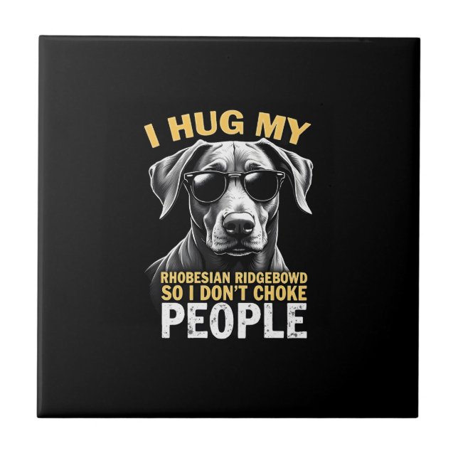Abrace Meu Rhodesian Ridgeback Para Eu Não Estrang (Frente)