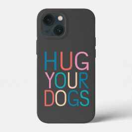 Abrace seus cachorros