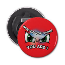 Abre-Garrafa: Quem Você Acha (Vermelho)