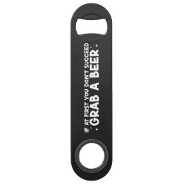 Abridor De Garrafa Bar Key If You Don't Succeed Grab Beer Steel Bottle Opener
