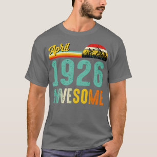 Abril de 1926 Camisa de Presente de Aniversário Vi