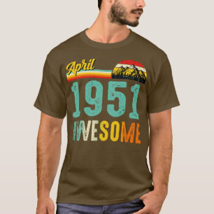 Abril de 1951 Camisa de Presente de Aniversário Vi