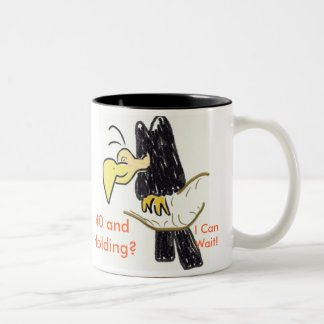 Abutre, 40 e guardarar? , I CanWait! Caneca