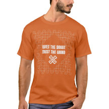 Acalme a Dúvida, Confie no Esforço - Camiseta