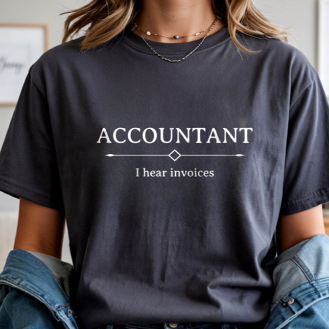 Accountant I Hear Invoices, Accounting CPA Funny (Criador carregado)