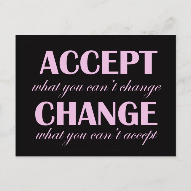 Aceitar vs mudar - cartão postal motivacional (Frente)