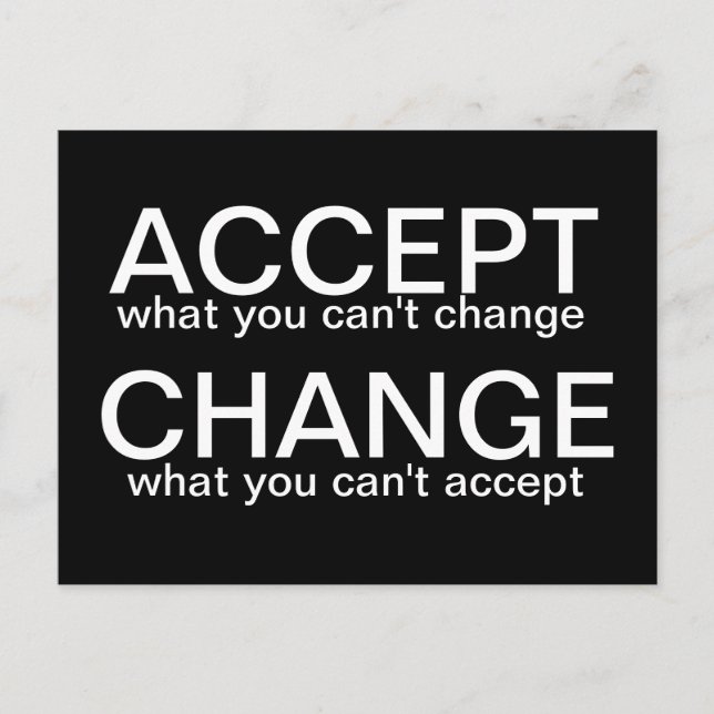 Aceitar vs mudar - cartão postal motivacional (Frente)
