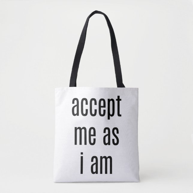 Aceite-me Como Eu Sou Bolsa Tote de Ombro (Frente)