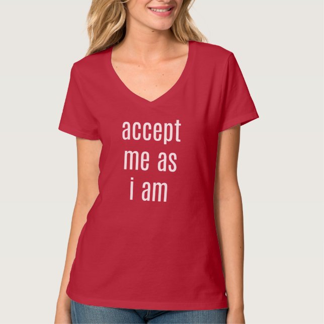 Aceite-me Como Eu Sou Camiseta Básica Feminina Dec (Frente)