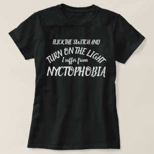 Acenda a luz que eu sofro com a camisa Nyctophobia