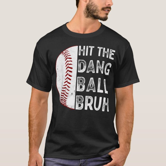 Acerte a Droga da Bola, Cara, Camiseta Divertida p (Frente)
