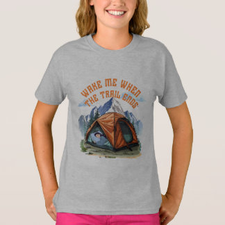 ACORDE-ME QUANDO A TRILHA TERMINAR.” – CAMISETA DO
