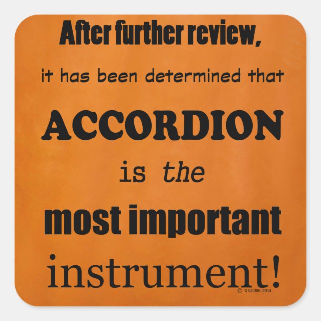 Acordeão - Mais Importante Adesivo Quadrado de Ins (Frente)