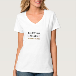"Acreditar Faz Milagres Acontecerem Camiseta – Ins