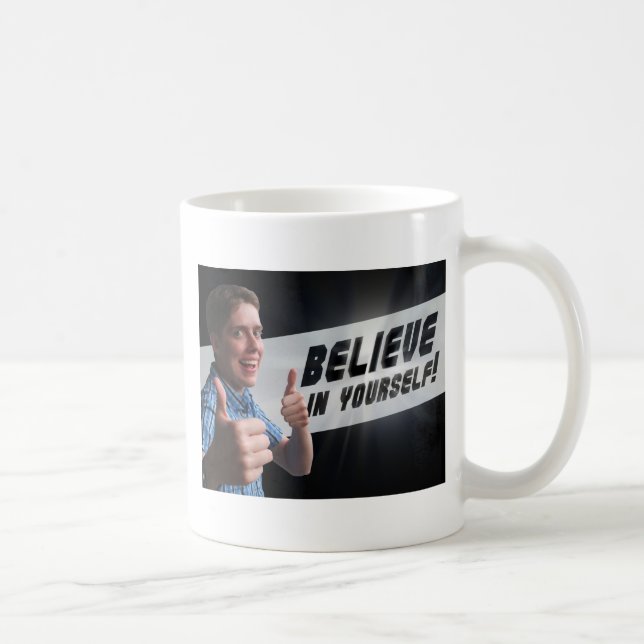Acredite em si mesmo: A caneca original de motivaç (Direita)