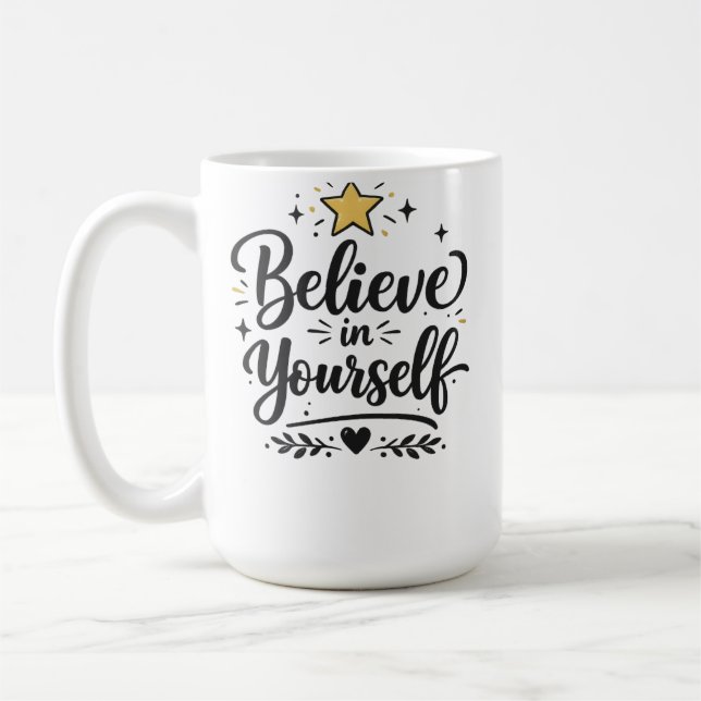 Acredite em si mesmo caneca de café inspiradora ! (Esquerda)
