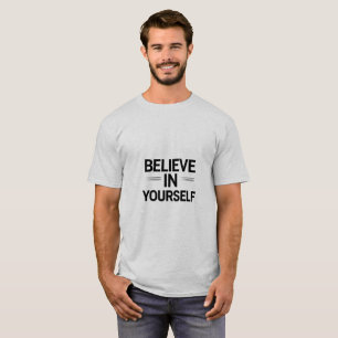 ACREDITE EM VOCÊ MESMO – Camiseta com Citação Moti