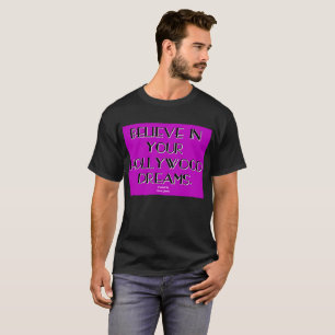 Acredite na camisa do T dos seus homens dos sonhos