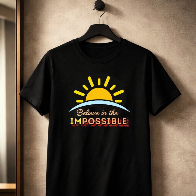 Acredite na Camiseta Impossível / Possível (Criador carregado)