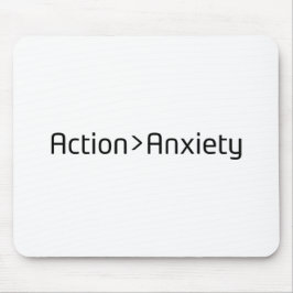 Action Over Anxiety Minimalist Mouse Pad