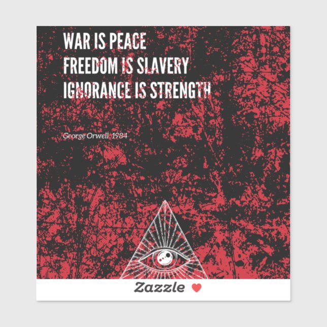Adesivo 1984 George Orwell War is Peace (Folha)