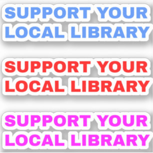 Adesivo (3 Peças) Apoie Sua Biblioteca Local