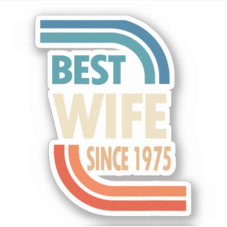 Adesivo 47th Wedding Anniversary Best Wife Since 1975