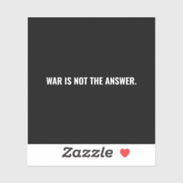 Adesivo A guerra não é a resposta do texto branco negro co
