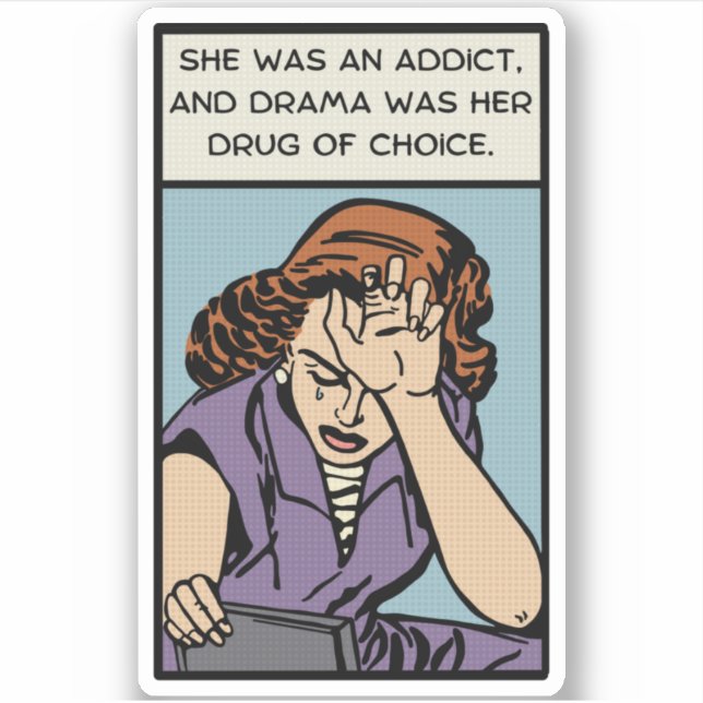 Adesivo A Mulher Quente Precisa De Drama (Frente)