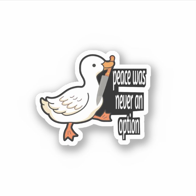 Adesivo A paz nunca foi uma opção Goose Funny Sticker (Frente)