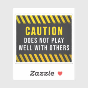 Adesivo A Precaução Não Se Faz Bem Com Outros