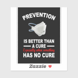 Adesivo A prevenção é melhor do que uma cura.