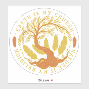 Adesivo A Terra é a minha Igreja, a Natureza é a minha r